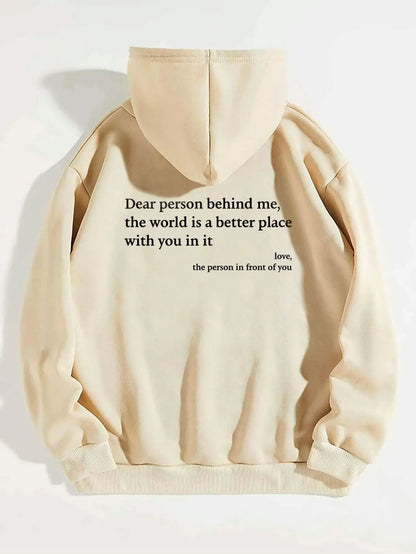 Dear Person Behind Me,the World Is A Better Place,with You In It,love,the Person In Front Of You,Women's Plush Letter Printed Kangaroo Pocket Drawstring Printed Hoodie Unisex Trendy Hoodies - bazona.com