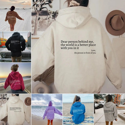 Dear Person Behind Me,the World Is A Better Place,with You In It,love,the Person In Front Of You,Women's Plush Letter Printed Kangaroo Pocket Drawstring Printed Hoodie Unisex Trendy Hoodies - bazona.com